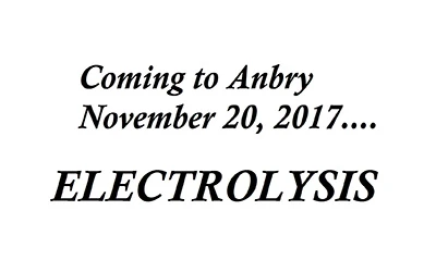 Electrolysis is coming to Anbry the November!!